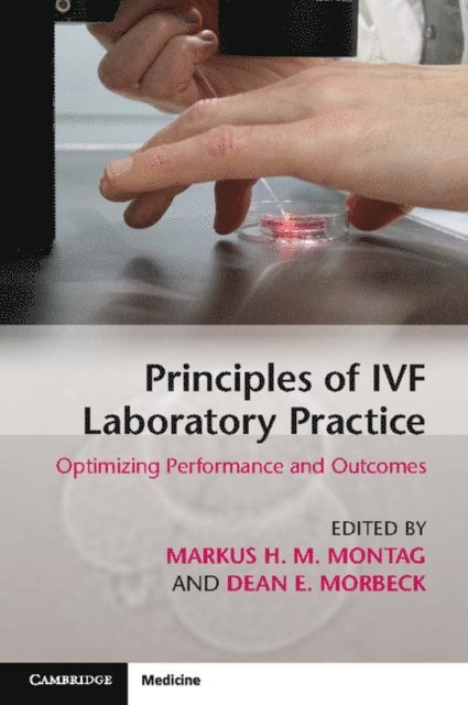 Dean E. Morbeck, Markus H. M. Montag - Principles of IVF Laboratory Practice, E-bok. Tillgänglighet: Lägg i varukorg