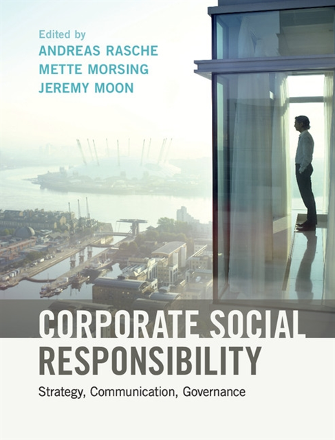 Jeremy Moon, Mette Morsing, Andreas Rasche - Corporate Social Responsibility, E-bok
