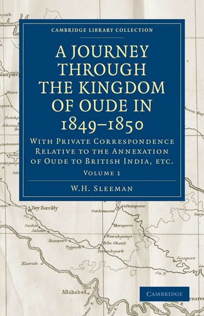 W. H. Sleeman - A Journey Through the Kingdom of Oude in 1849-1850, Häftad