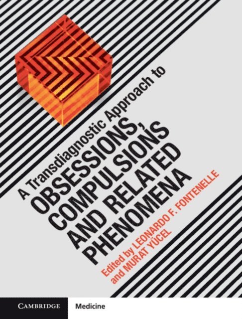 Murat Yucel, Leonardo F. Fontenelle - Transdiagnostic Approach to Obsessions, Compulsions and Related Phenomena, E-bok