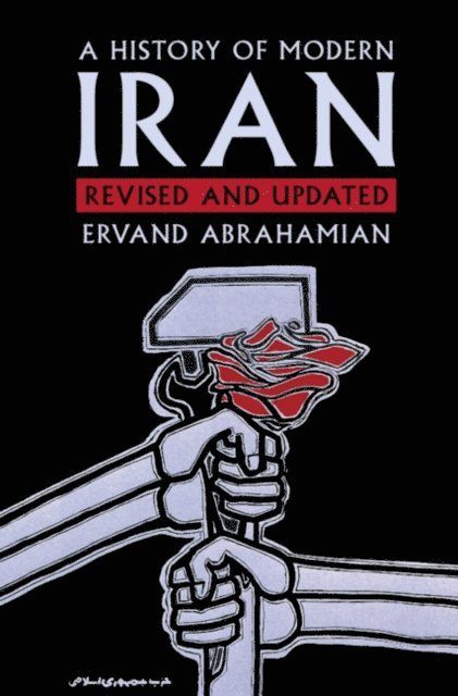 Ervand Abrahamian - History of Modern Iran, E-bok