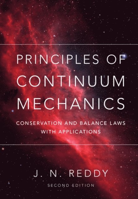 J. N. Reddy - Principles of Continuum Mechanics, E-bok