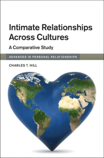 Charles T. Hill - Intimate Relationships across Cultures, E-bok