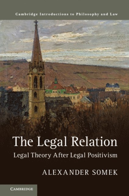 Alexander Somek - Legal Relation, E-bok