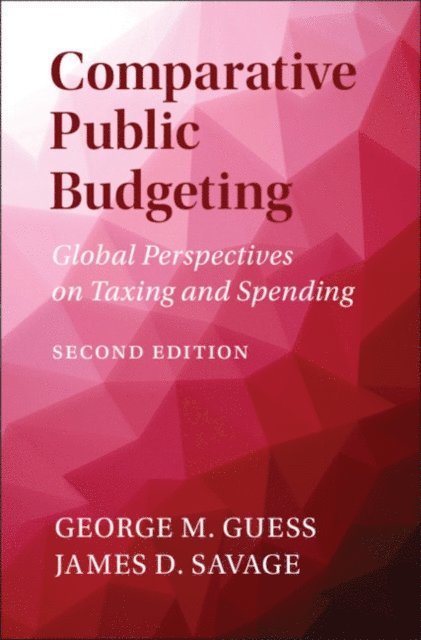 James D. Savage, George M. Guess - Comparative Public Budgeting, E-bok