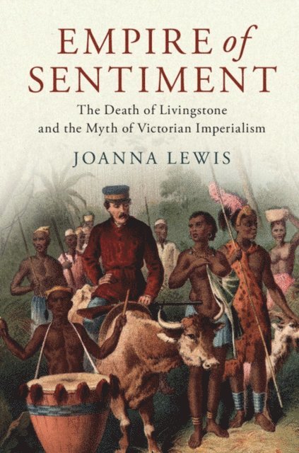 Joanna Lewis - Empire of Sentiment, E-bok