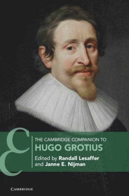 Janne E. Nijman, Randall Lesaffer - Cambridge Companion to Hugo Grotius, E-bok