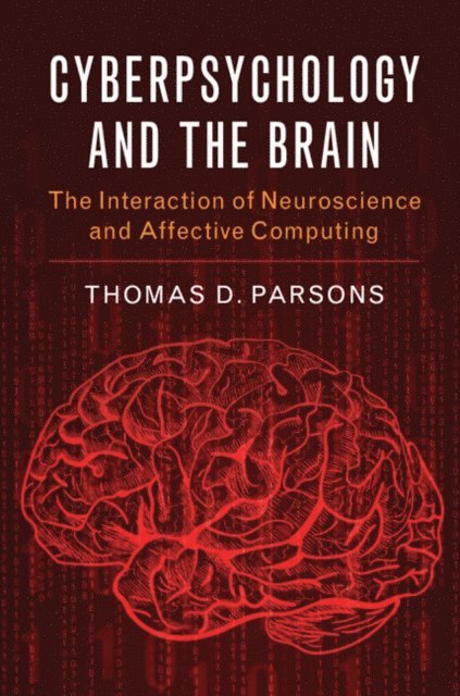 Thomas D. Parsons - Cyberpsychology and the Brain, E-bok