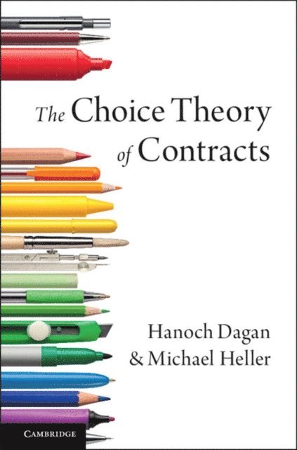 Michael Heller, Hanoch Dagan - Choice Theory of Contracts, E-bok