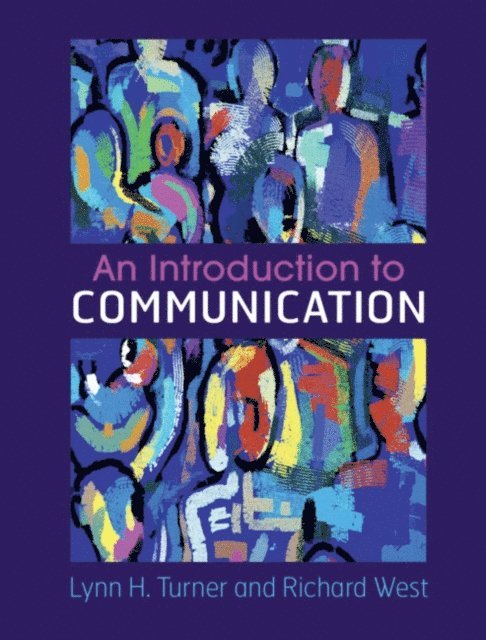 Richard West, Lynn H. Turner - Introduction to Communication, E-bok