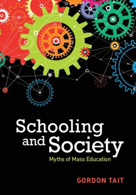 Gordon Tait - Schooling and Society, E-bok