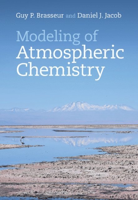 Daniel J. Jacob, Guy P. Brasseur - Modeling of Atmospheric Chemistry, E-bok