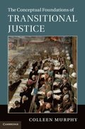 Conceptual Foundations of Transitional Justice