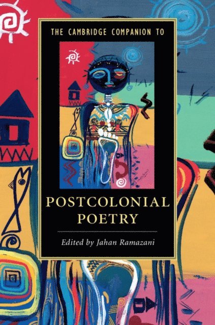 Jahan Ramazani - Cambridge Companion to Postcolonial Poetry, E-bok