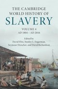 Cambridge World History of Slavery: Volume 4, AD 1804-AD 2016