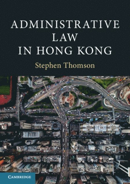 Stephen Thomson - Administrative Law in Hong Kong, E-bok