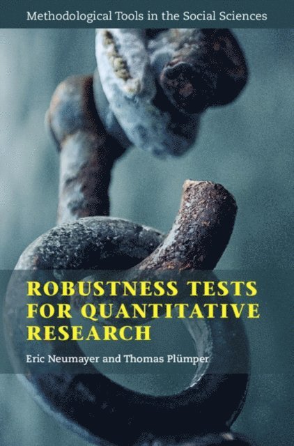 Thomas Plumper, Eric Neumayer - Robustness Tests for Quantitative Research, E-bok