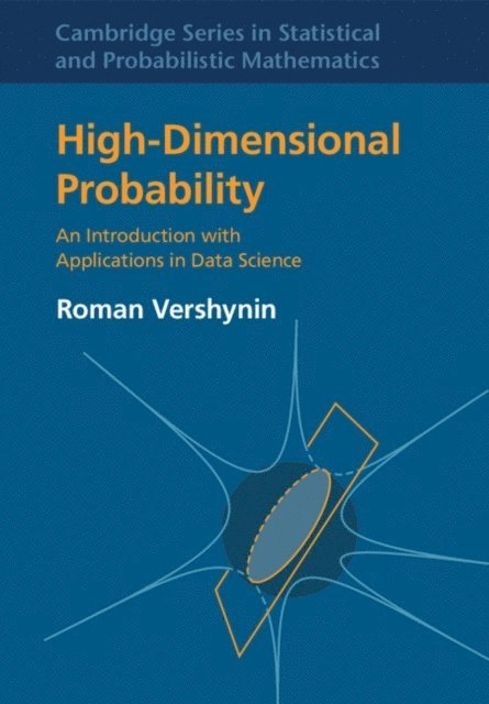 Roman Vershynin - High-Dimensional Probability, E-bok
