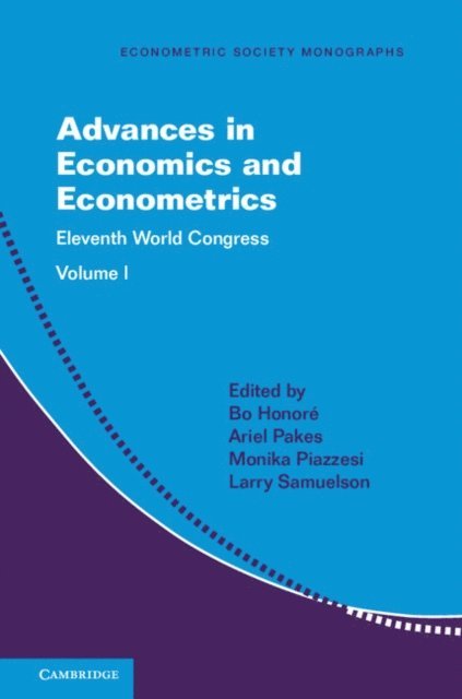 Larry Samuelson, Monika Piazzesi, Ariel Pakes, Bo Honore - Advances in Economics and Econometrics: Volume 1, E-bok