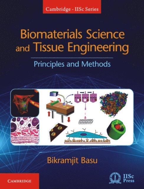 Bikramjit Basu - Biomaterials Science and Tissue Engineering, E-bok