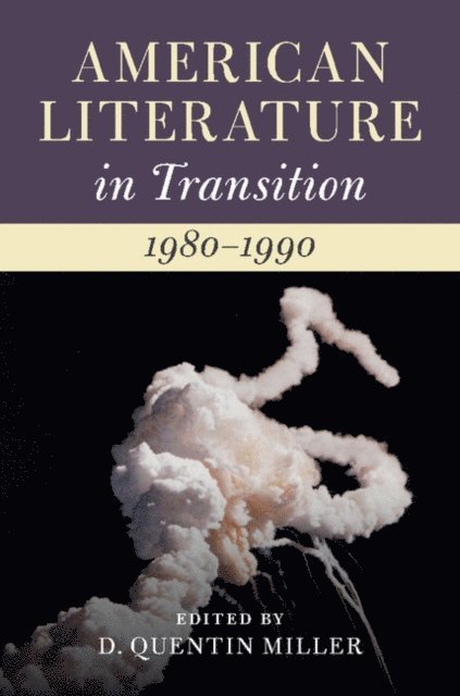 D. Quentin Miller - American Literature in Transition, 1980-1990, E-bok