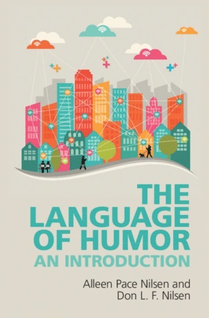 Alleen Pace Nilsen, Don L. F. Nilsen - Language of Humor, E-bok