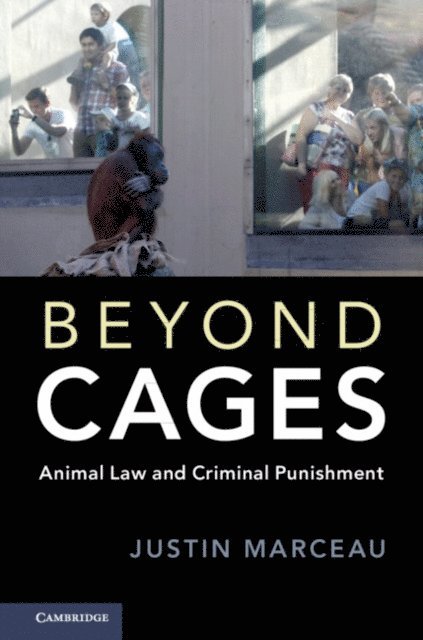 Justin Marceau - Beyond Cages, E-bok