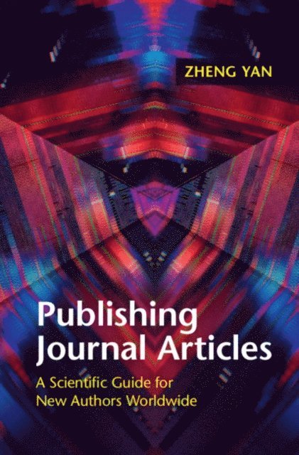 Zheng Yan - Publishing Journal Articles, E-bok