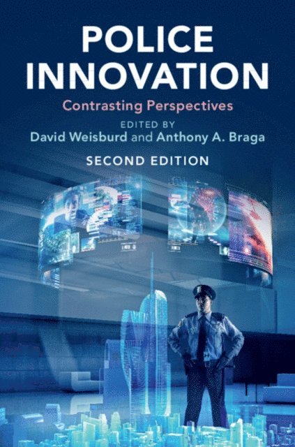 Anthony A. Braga, David Weisburd - Police Innovation, E-bok