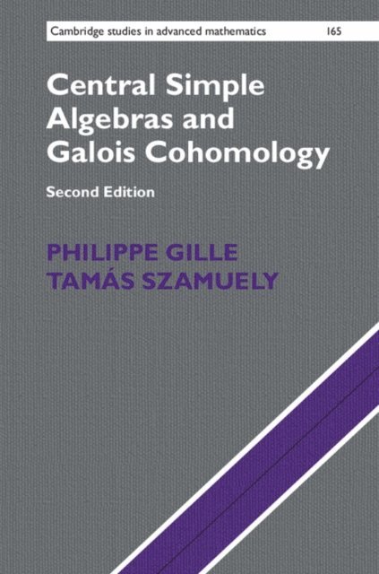 Tamas Szamuely, Philippe Gille - Central Simple Algebras and Galois Cohomology, E-bok