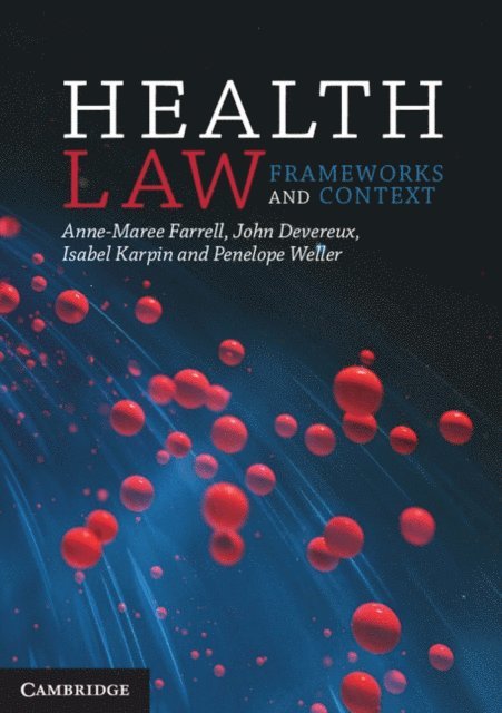 Penelope Weller, Isabel Karpin, John Devereux, Anne-Maree Farrell - Health Law, E-bok