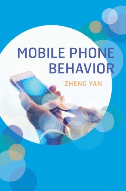 Zheng Yan - Mobile Phone Behavior, E-bok