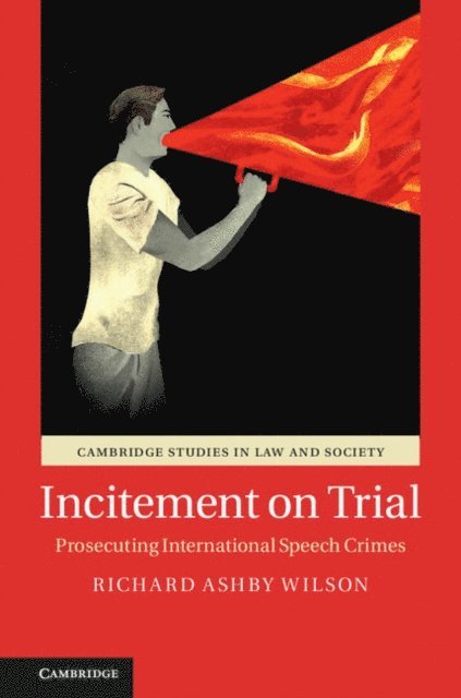 Richard Ashby Wilson - Incitement on Trial, E-bok