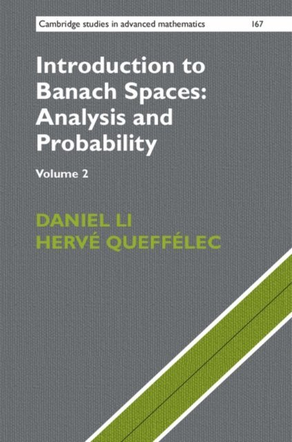 Herve Queffelec, Daniel Li - Introduction to Banach Spaces: Analysis and Probability: Volume 2, E-bok