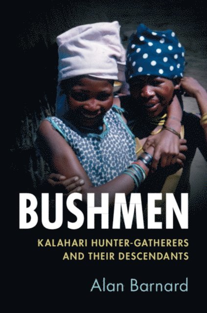 Alan Barnard - Bushmen, E-bok