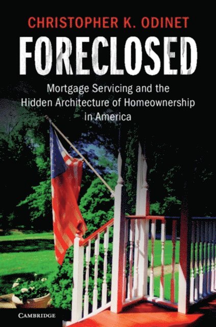 Christopher K. Odinet - Foreclosed, E-bok. Tillgänglighet: Lägg i varukorg