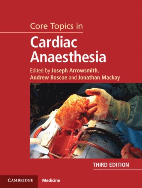Jonathan Mackay, Andrew Roscoe, Joseph Arrowsmith - Core Topics in Cardiac Anaesthesia, E-bok. Tillgänglighet: Lägg i varukorg