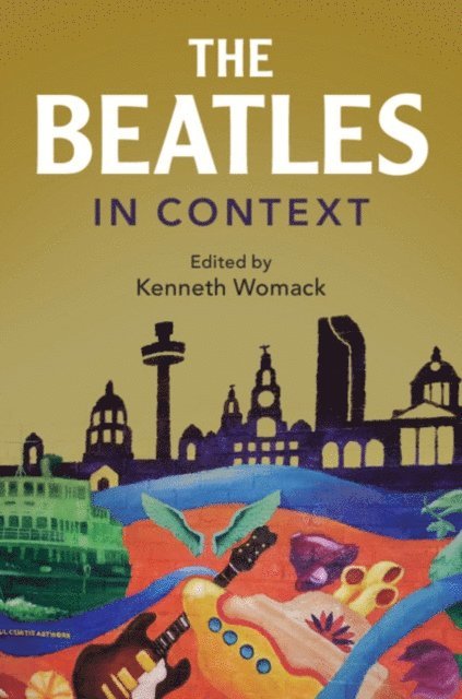 Kenneth Womack - Beatles in Context, E-bok