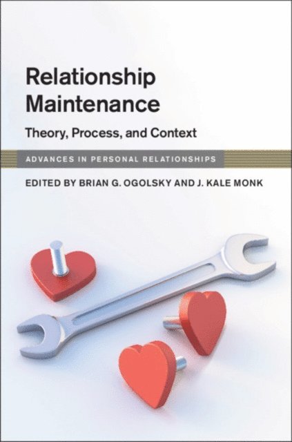 J. Kale Monk, Brian G. Ogolsky - Relationship Maintenance, E-bok