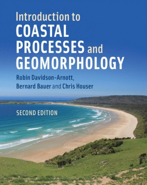 Chris Houser, Bernard Bauer, Robin Davidson-Arnott - Introduction to Coastal Processes and Geomorphology, E-bok