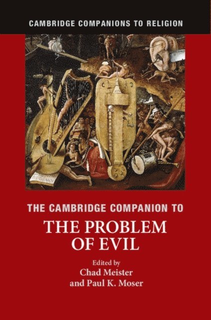 Paul K. Moser, Chad Meister - Cambridge Companion to the Problem of Evil, E-bok