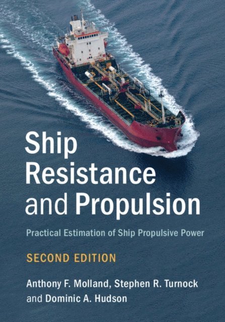 Dominic A. Hudson, Stephen R. Turnock, Anthony F. Molland - Ship Resistance and Propulsion, E-bok. Tillgänglighet: Lägg i varukorg