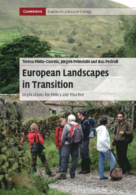Bas Pedroli, Jorgen Primdahl, Teresa Pinto-Correia - European Landscapes in Transition, E-bok