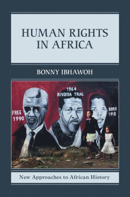 Bonny Ibhawoh - Human Rights in Africa, E-bok