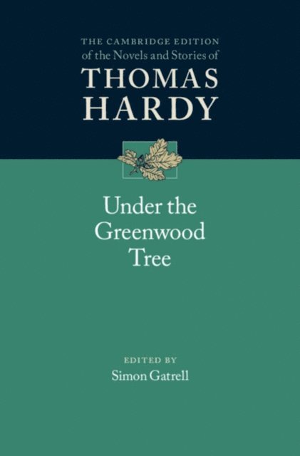 Thomas Hardy, Simon Gatrell - Under the Greenwood Tree, E-bok