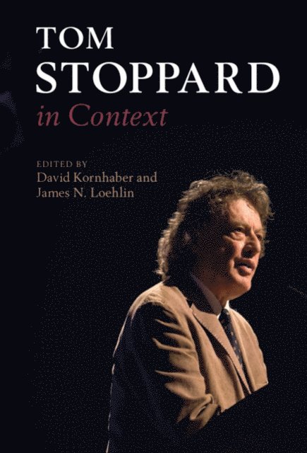 James N. Loehlin, David Kornhaber - Tom Stoppard in Context, E-bok