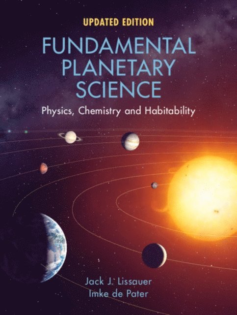 Imke de Pater, Jack J. Lissauer - Fundamental Planetary Science, E-bok