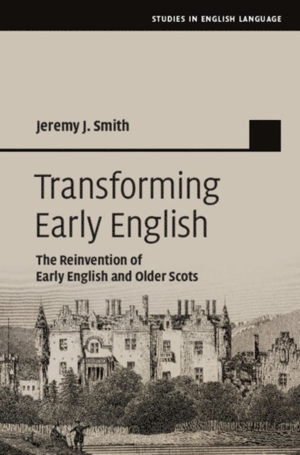 Jeremy J. Smith - Transforming Early English, E-bok