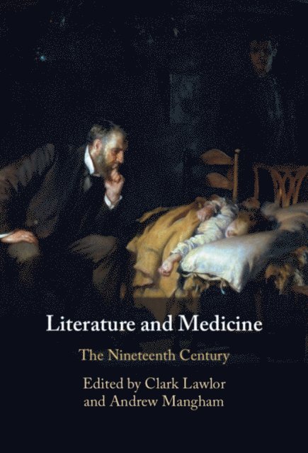 Andrew Mangham, Clark Lawlor - Literature and Medicine: Volume 2, E-bok