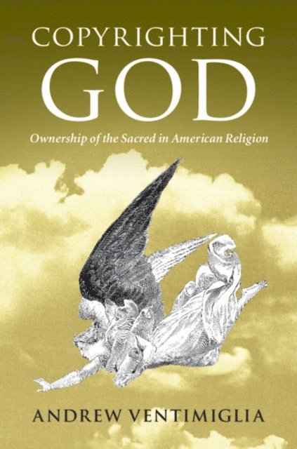 Andrew Ventimiglia - Copyrighting God, E-bok
